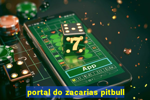 portal do zacarias pitbull